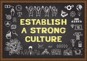 establish a strong culture