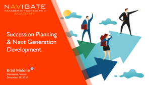Navigate Academy Module 14: Succession Planning & Next Generation Development