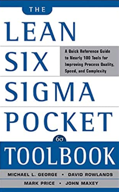 The Lean Six Sigman Pocket Toolbook